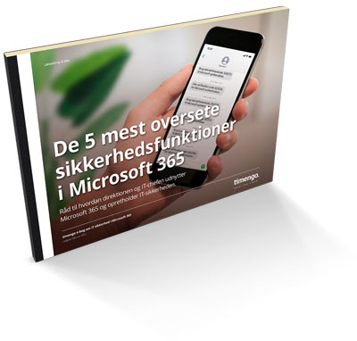 Download e-bog – De 5 mest oversete sikkerhedsfunktioner i Microsoft365